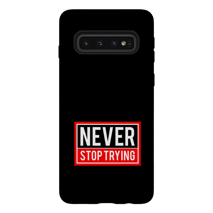 Galaxy S10 StrongFit never stop trying by TMSarts