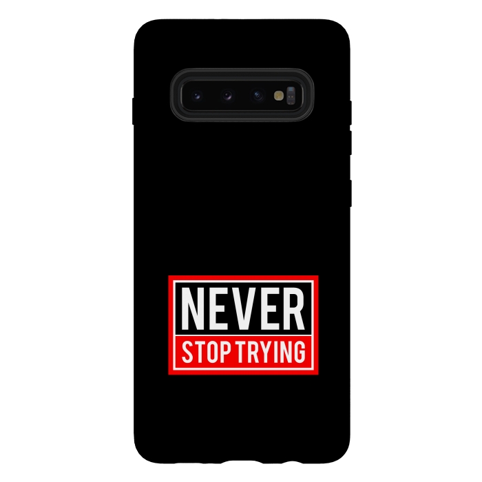 Galaxy S10 plus StrongFit never stop trying by TMSarts