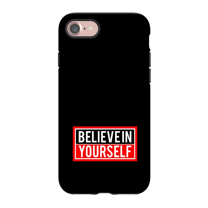 iPhone 7 StrongFit believe in yourself  by TMSarts