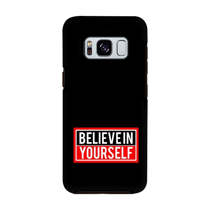 Galaxy S8 StrongFit believe in yourself  by TMSarts