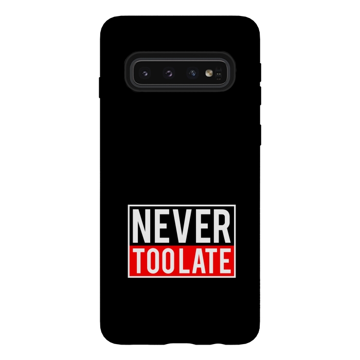 Galaxy S10 StrongFit never too late by TMSarts
