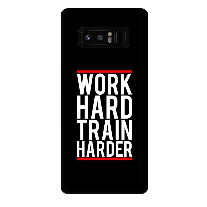 Galaxy Note 8 StrongFit work hard train harder by TMSarts
