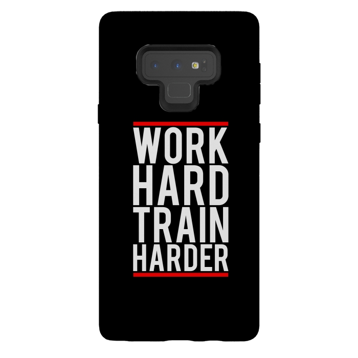 Galaxy Note 9 StrongFit work hard train harder by TMSarts