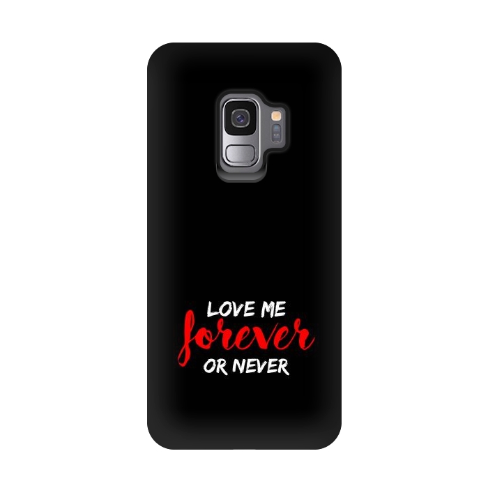 Galaxy S9 StrongFit love me forever or never by TMSarts