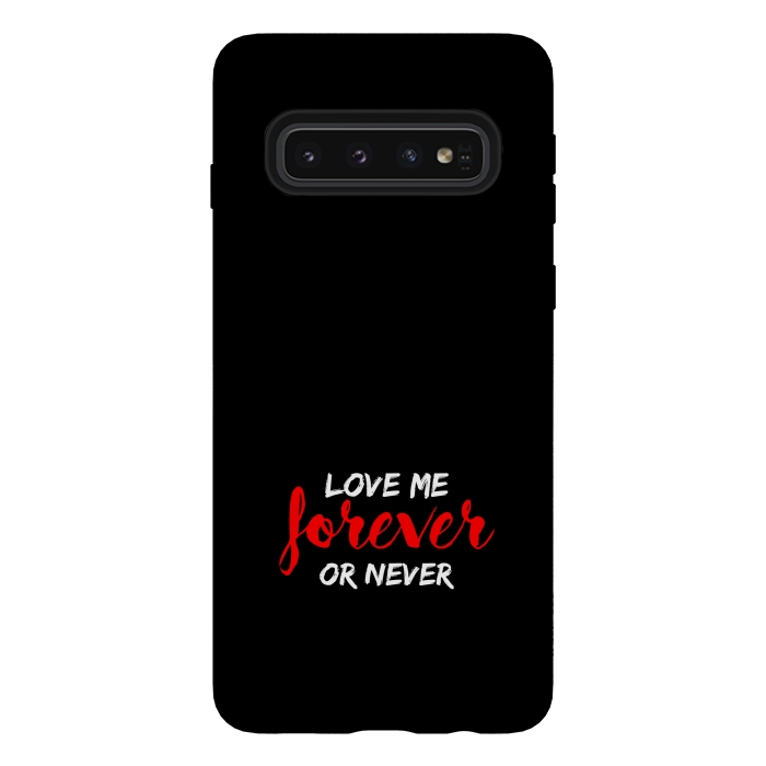 Galaxy S10 StrongFit love me forever or never by TMSarts