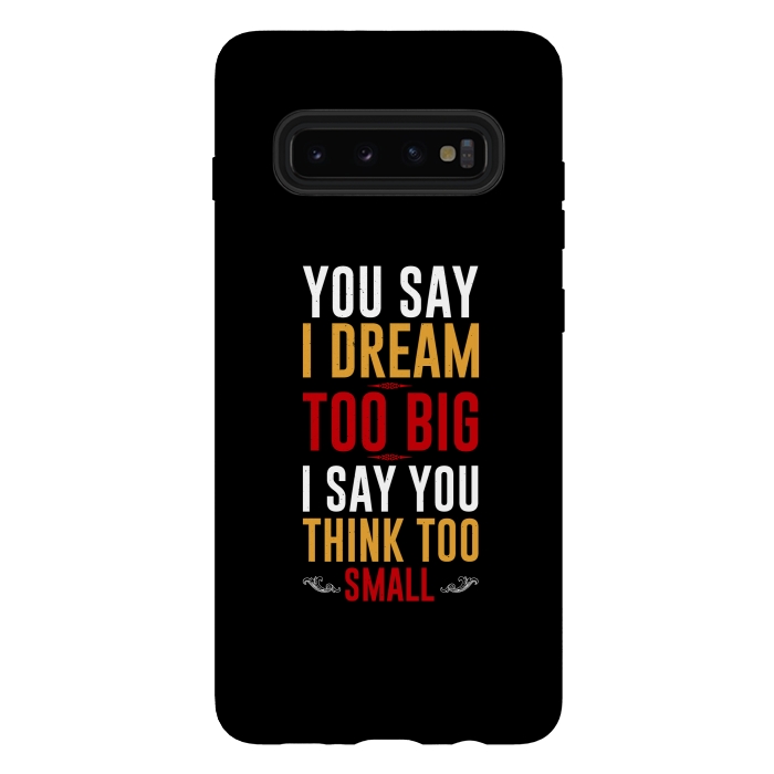 Galaxy S10 plus StrongFit you say i dream by TMSarts