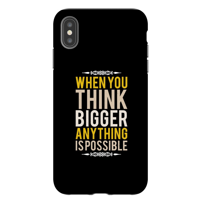 iPhone Xs Max StrongFit think bigger by TMSarts