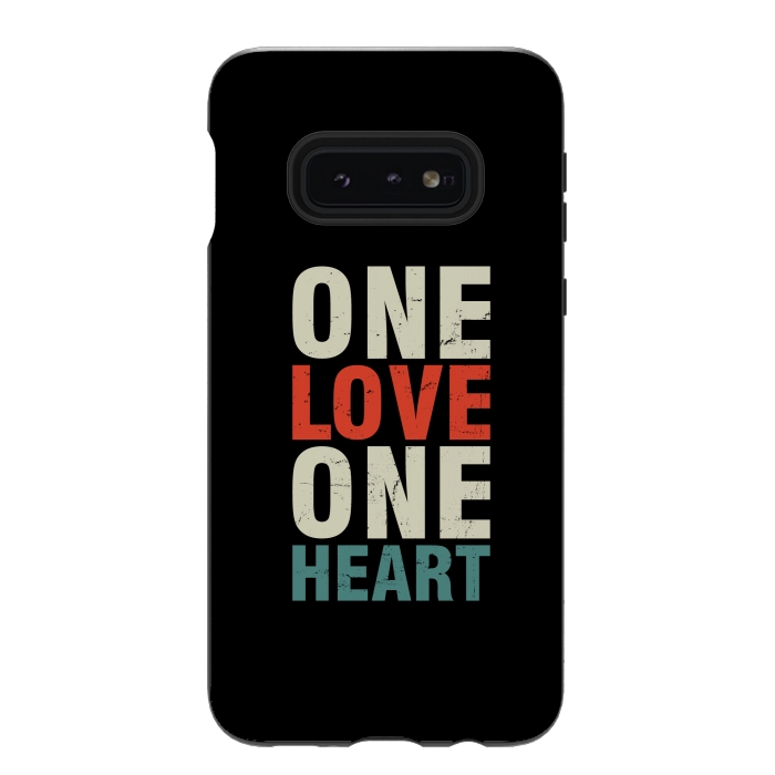 Galaxy S10e StrongFit one love one heart by TMSarts