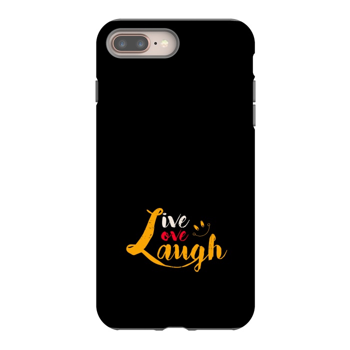 iPhone 7 plus StrongFit live love laugh by TMSarts