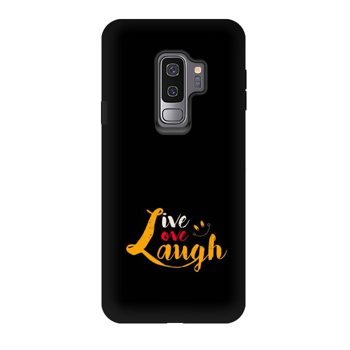 Galaxy S9 plus StrongFit live love laugh by TMSarts