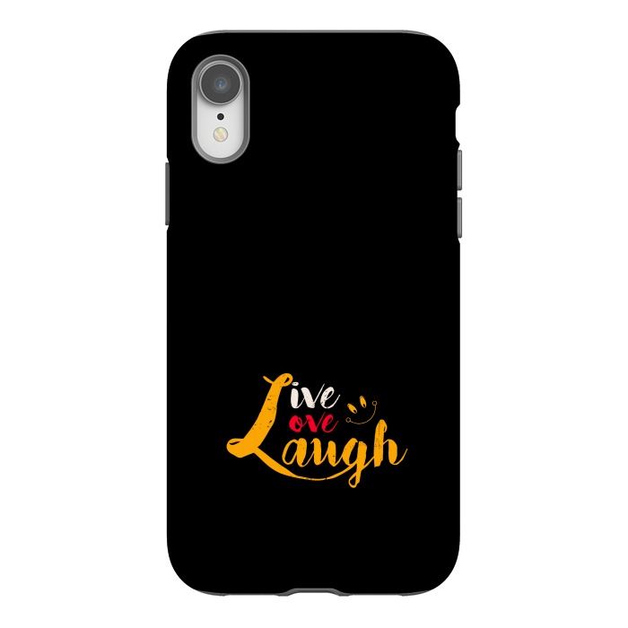 iPhone Xr StrongFit live love laugh by TMSarts