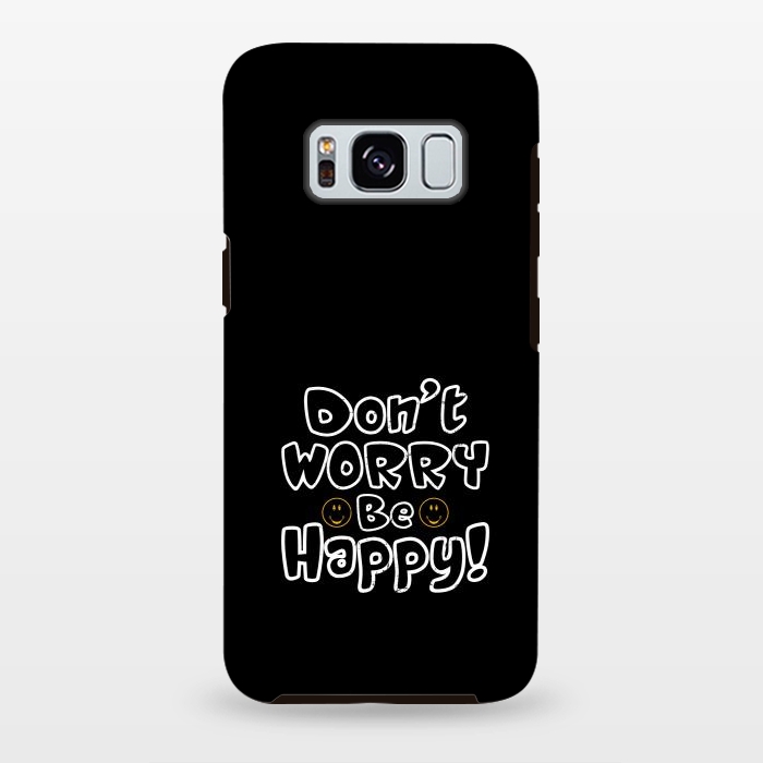 Galaxy S8 plus StrongFit dont worry be happy  by TMSarts