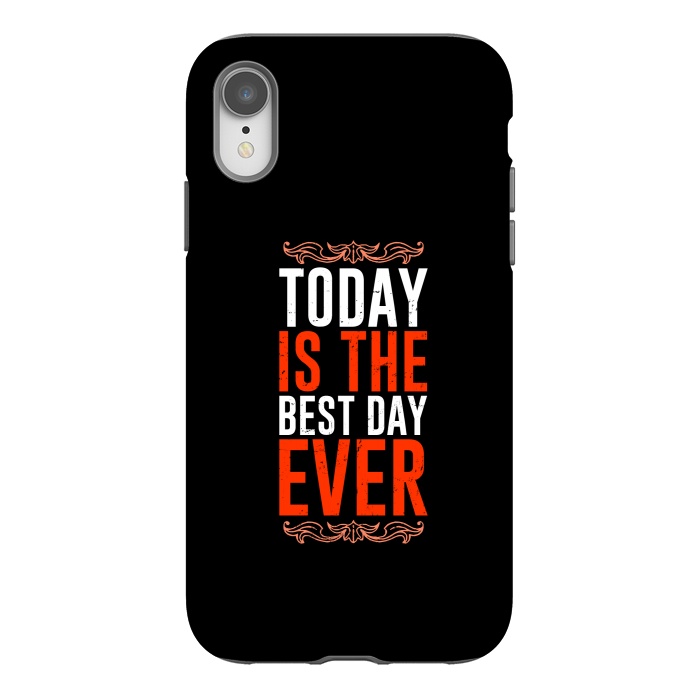 iPhone Xr StrongFit today is the best day ever by TMSarts
