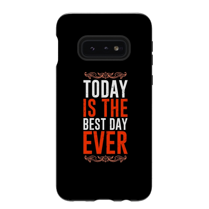 Galaxy S10e StrongFit today is the best day ever by TMSarts