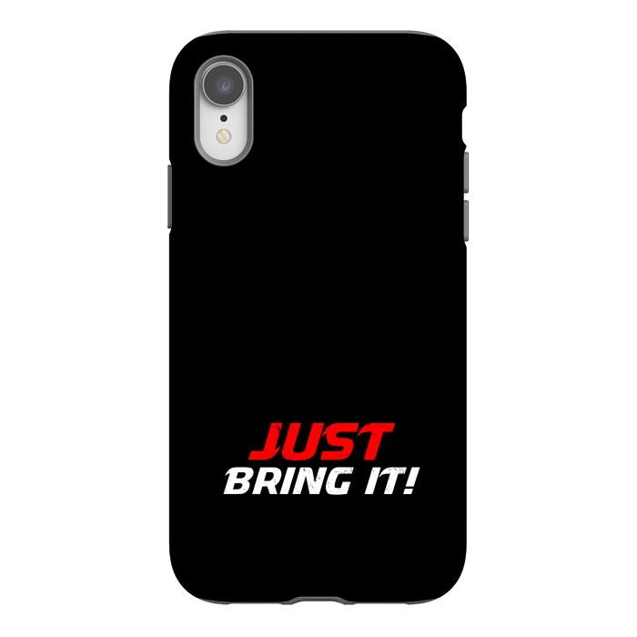 iPhone Xr StrongFit just bring it by TMSarts