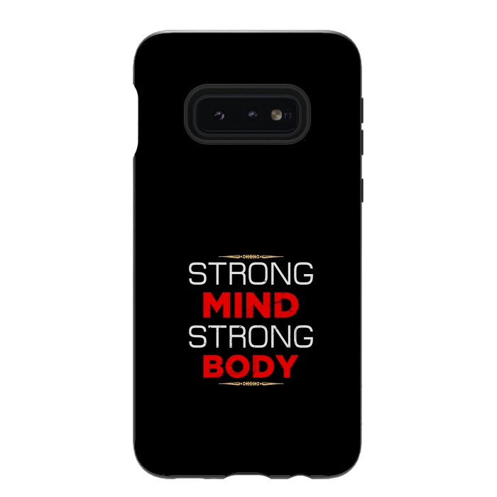 Galaxy S10e StrongFit strong mind strong body by TMSarts