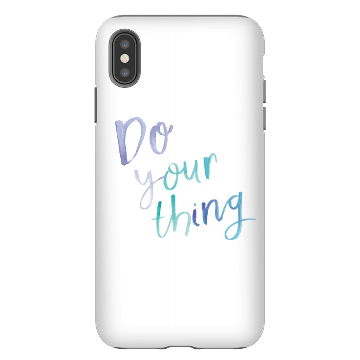 iPhone Xs Max StrongFit Do you thing by lauradidthis
