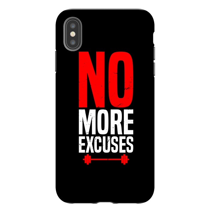 iPhone Xs Max StrongFit no more excuses by TMSarts