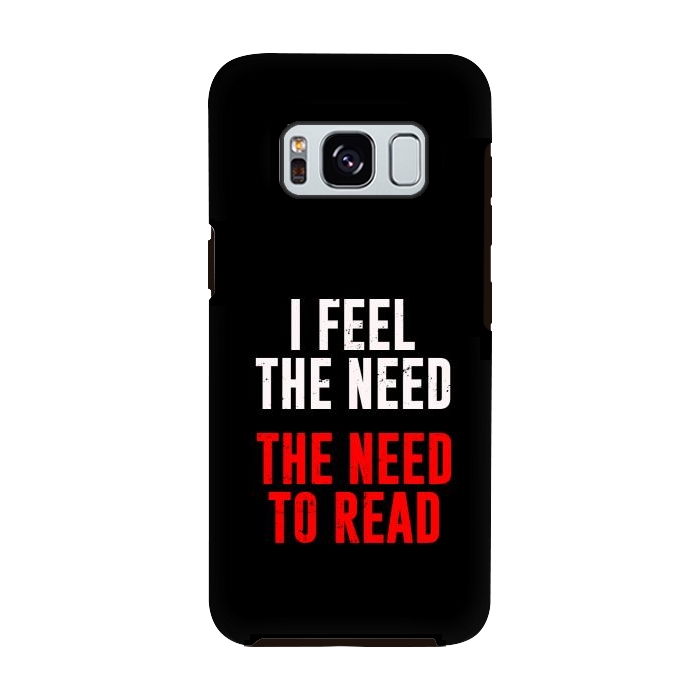 Galaxy S8 StrongFit i feel the need the need to read by TMSarts