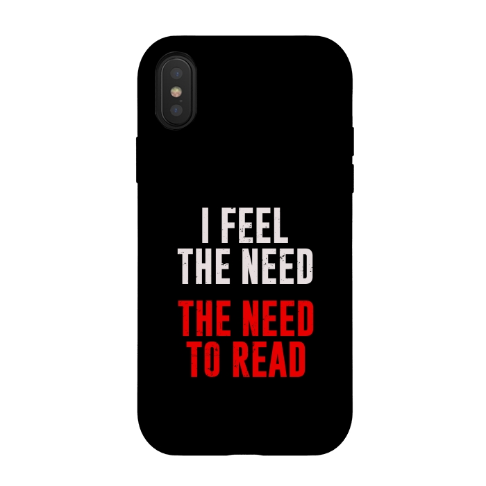 iPhone Xs / X StrongFit i feel the need the need to read by TMSarts