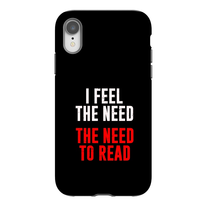 iPhone Xr StrongFit i feel the need the need to read by TMSarts