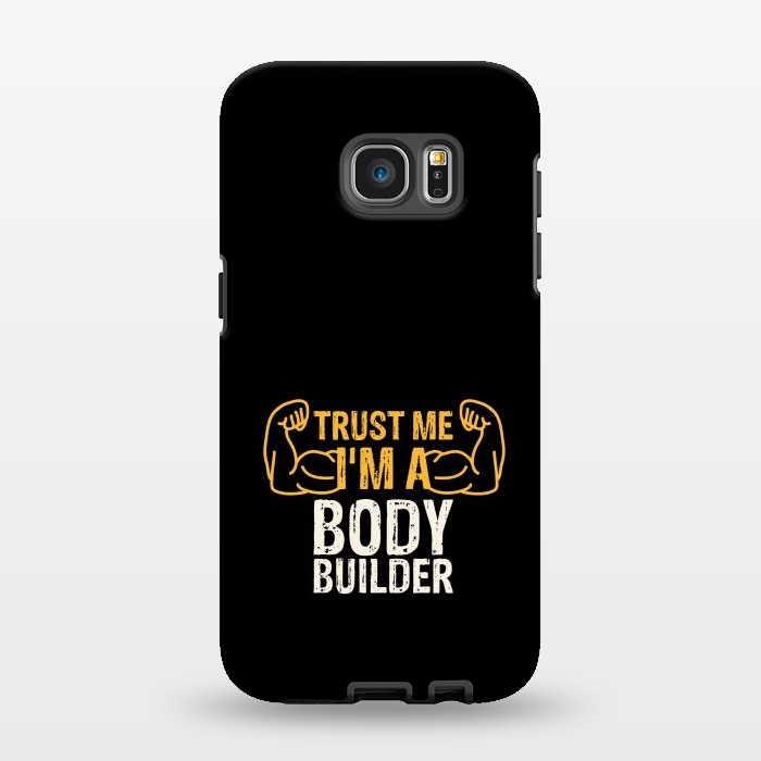 Galaxy S7 EDGE StrongFit trust me im a bodybuilder by TMSarts