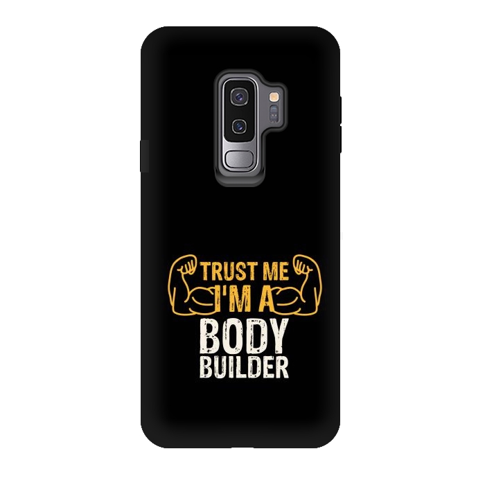 Galaxy S9 plus StrongFit trust me im a bodybuilder by TMSarts