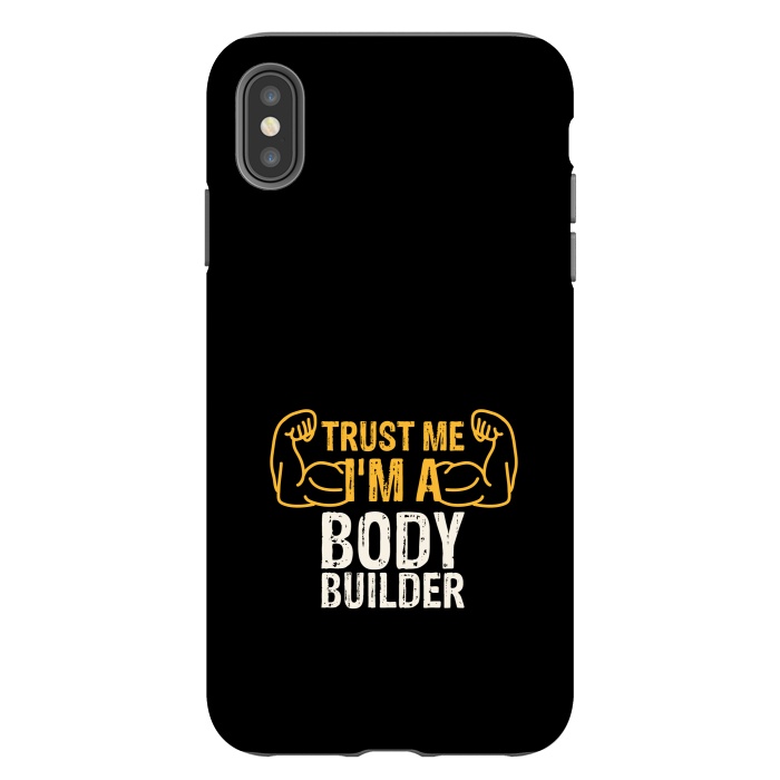 iPhone Xs Max StrongFit trust me im a bodybuilder by TMSarts