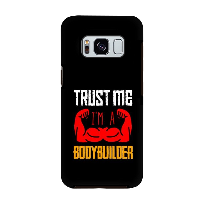 Galaxy S8 StrongFit trust me bodybuilder by TMSarts