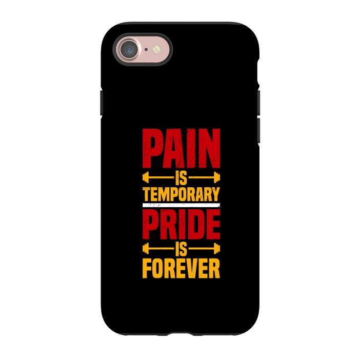 iPhone 7 StrongFit pain is temporary pride is forever by TMSarts