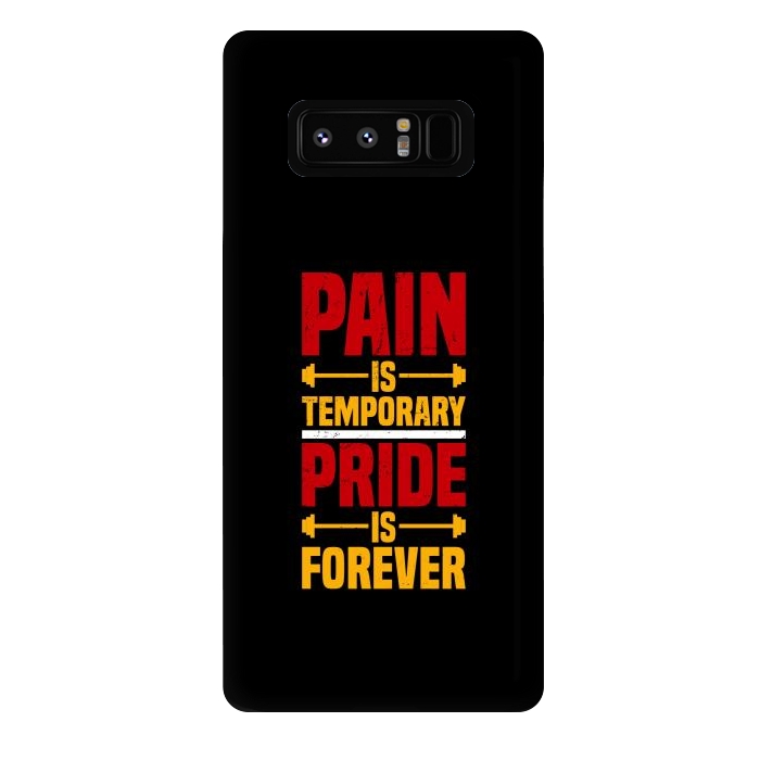 Galaxy Note 8 StrongFit pain is temporary pride is forever by TMSarts