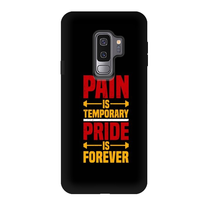 Galaxy S9 plus StrongFit pain is temporary pride is forever by TMSarts