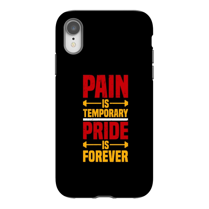 iPhone Xr StrongFit pain is temporary pride is forever by TMSarts