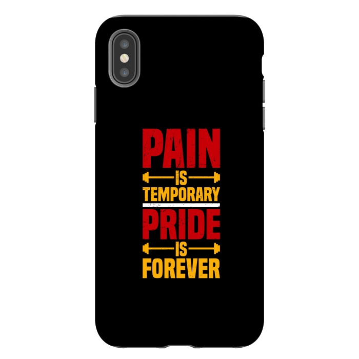 iPhone Xs Max StrongFit pain is temporary pride is forever by TMSarts