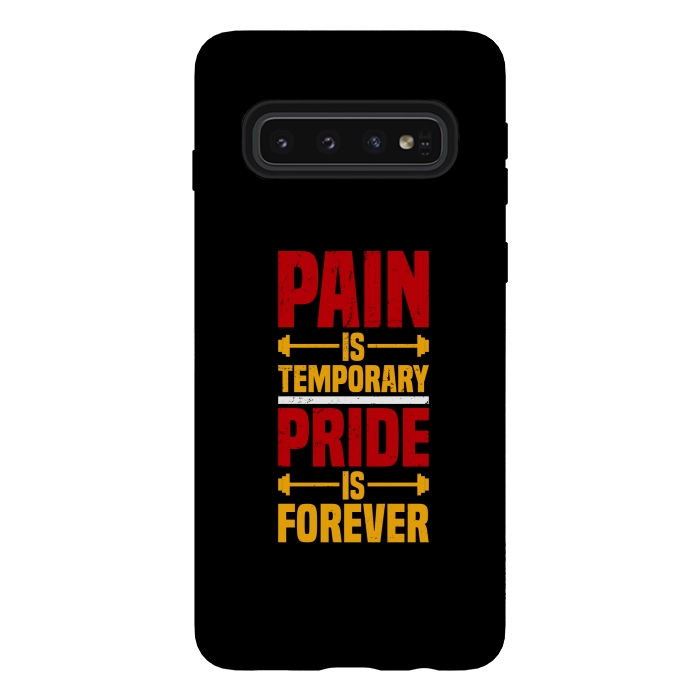 Galaxy S10 StrongFit pain is temporary pride is forever by TMSarts