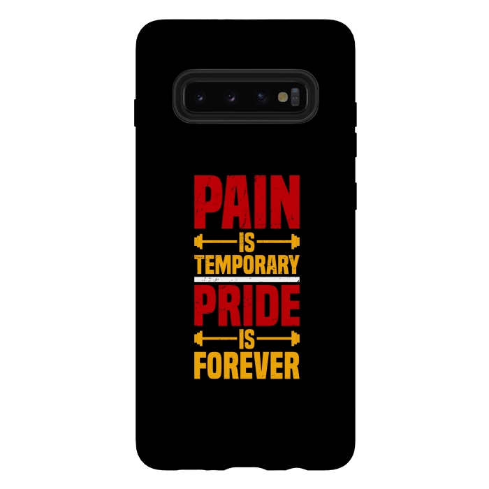 Galaxy S10 plus StrongFit pain is temporary pride is forever by TMSarts