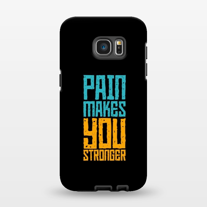 Galaxy S7 EDGE StrongFit pain makes you stronger by TMSarts