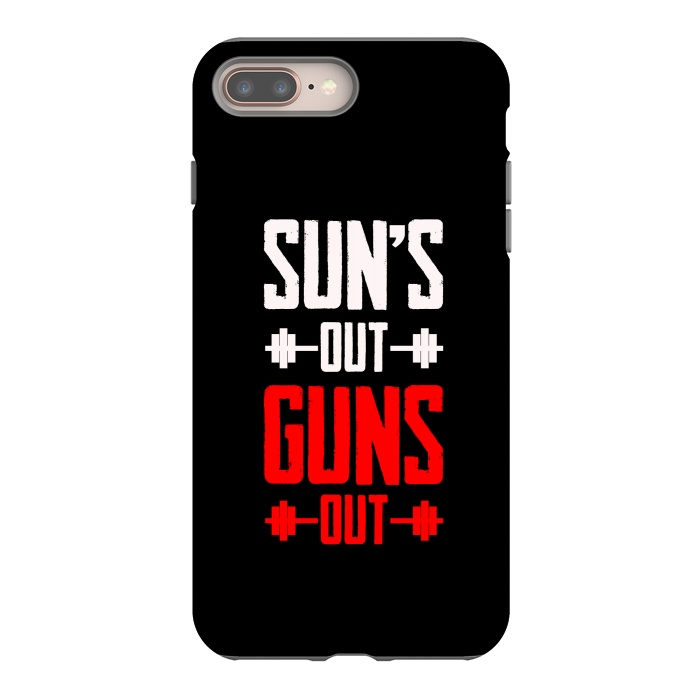 iPhone 7 plus StrongFit suns out guns out by TMSarts