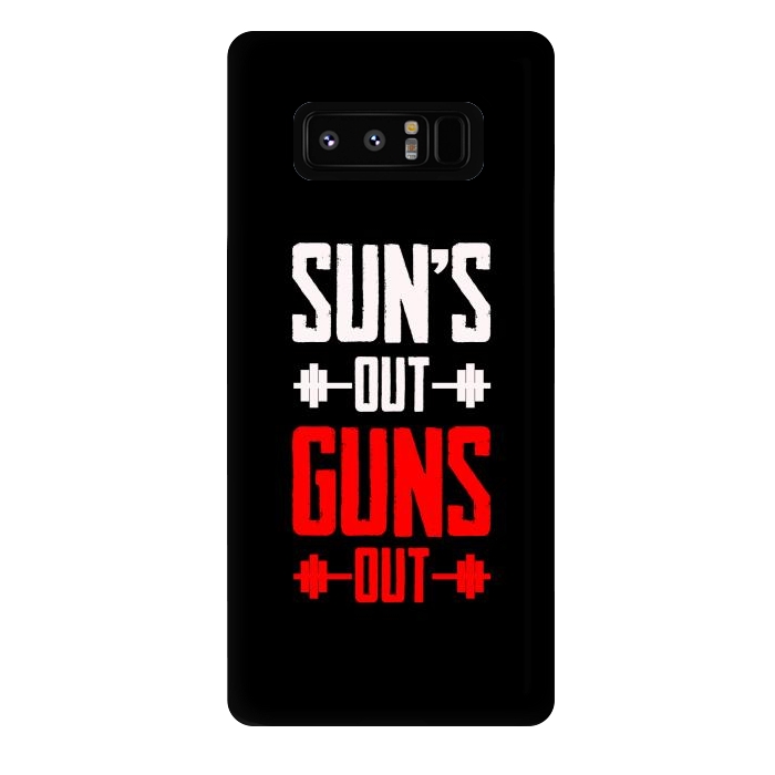 Galaxy Note 8 StrongFit suns out guns out by TMSarts