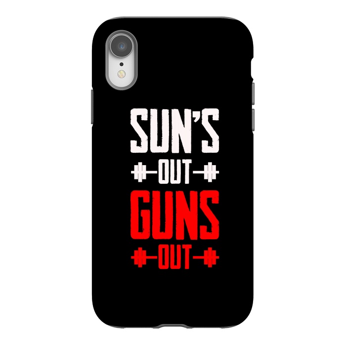 iPhone Xr StrongFit suns out guns out by TMSarts