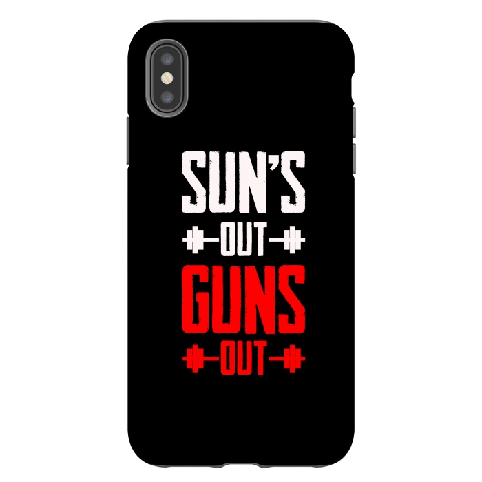 iPhone Xs Max StrongFit suns out guns out by TMSarts
