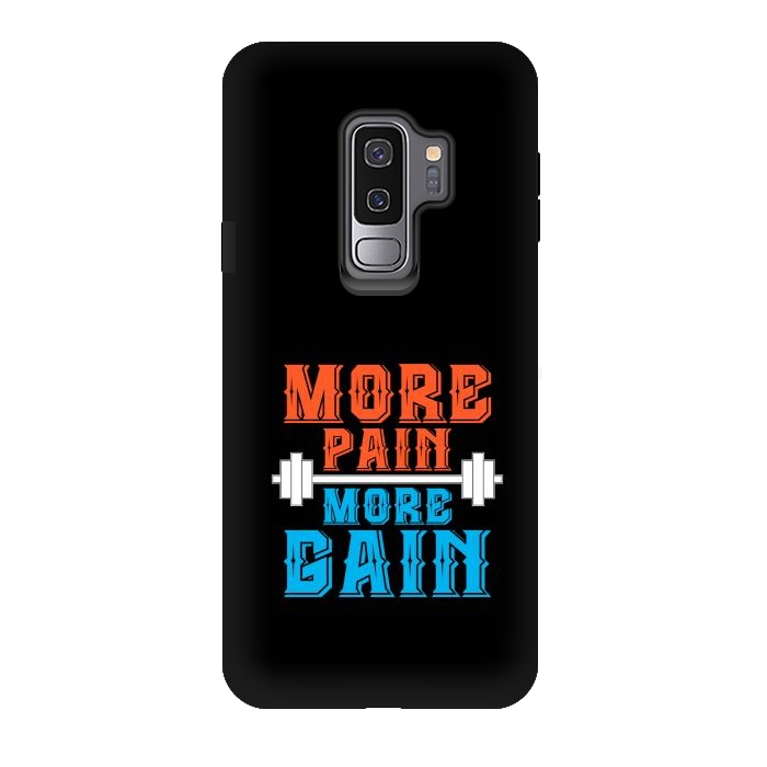 Galaxy S9 plus StrongFit more pain more gain by TMSarts