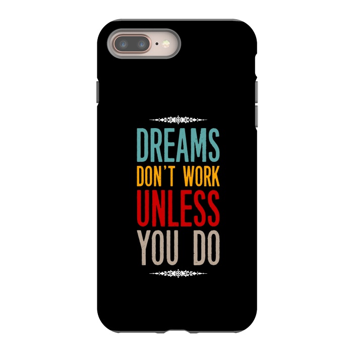 iPhone 7 plus StrongFit dream dont work unless you do by TMSarts