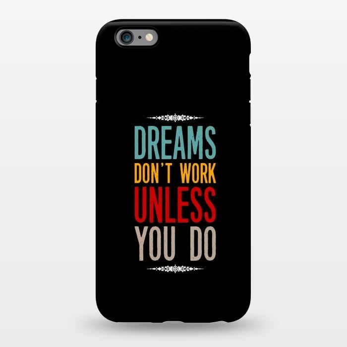 iPhone 6/6s plus StrongFit dream dont work unless you do by TMSarts