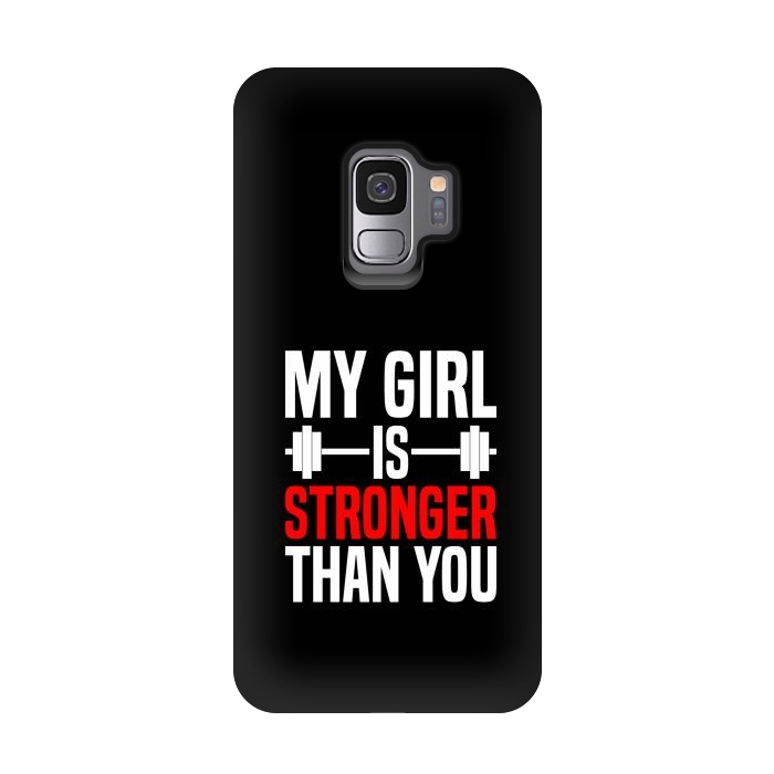 Galaxy S9 StrongFit my girl is stronger than you by TMSarts