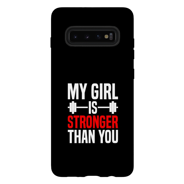 Galaxy S10 plus StrongFit my girl is stronger than you by TMSarts