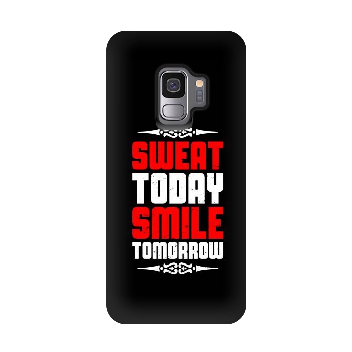 Galaxy S9 StrongFit sweat today smile tomorrow by TMSarts