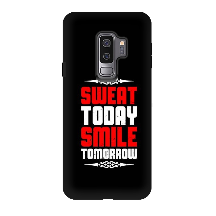 Galaxy S9 plus StrongFit sweat today smile tomorrow by TMSarts