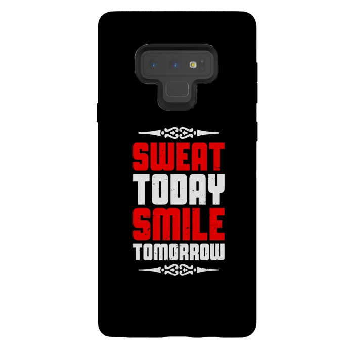 Galaxy Note 9 StrongFit sweat today smile tomorrow by TMSarts