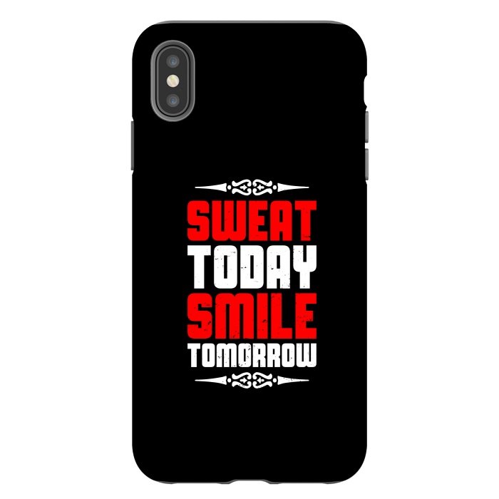 iPhone Xs Max StrongFit sweat today smile tomorrow by TMSarts